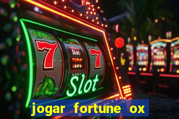 jogar fortune ox demo gratis